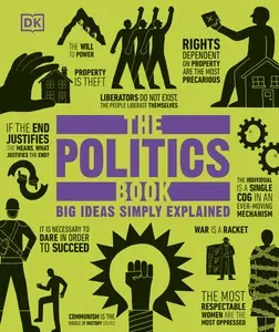 The Politics Book: Big Ideas Simply Explained (DK Big Ideas), New Edition