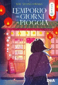 Yoo Yeong-Gwang - L'emporio dei giorni di pioggia