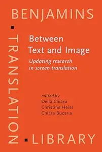 Between Text and Image: Updating Research in Screen Translation