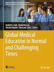 Global Medical Education in Normal and Challenging Times