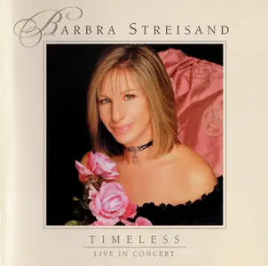 Barbra Streisand - Timeless. Live In Concert (2000)