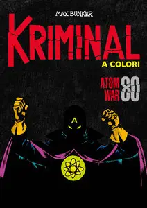 Kriminal A Colori - Volume 80 - Atom War