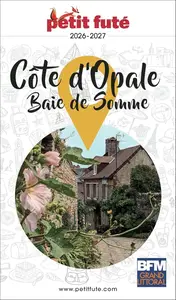Dominique Auzias, Jean-Paul Labourdette, "Guide Côte D’opale / Baie De Somme 2026-2027"