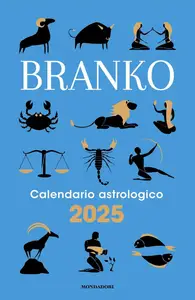 Branko - Calendario astrologico 2025