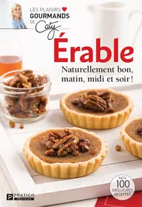 Érable: Naturellement bon, matin, midi et soir ! (French Edition)