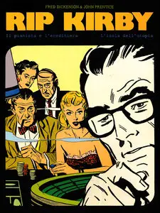 New Comics Now - Volume 11 - Rip Kirby - Il Pianista E L'ereditiera - L'isola Dell'utopia