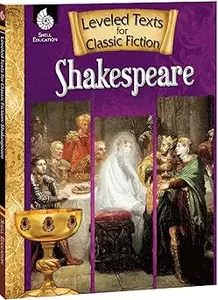 Shakespeare: Leveled Texts for Classic Fiction