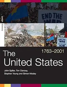 The United States, 1763-2001 (Spotlight History)