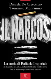 Daniela De Crescenzo, Tommaso Montanino - Il Narcos