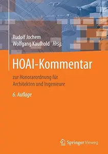 HOAI-Kommentar: zur Honorarordnung für Architekten und Ingenieure (Repost)