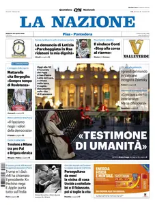 La Nazione Pisa Pontedera - 26 Aprile 2025