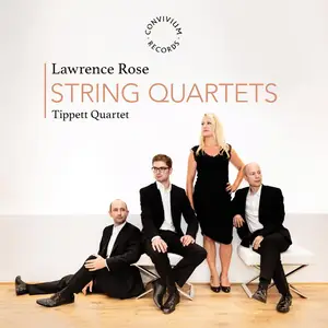 Tippett Quartet - Lawrence Rose: String Quartets (2025) [Official Digital Download 24/96]