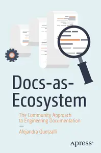 Docs-as-Ecosystem: The Community Approach to Engineering Documentation