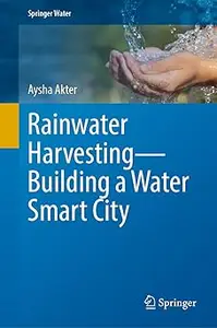 Rainwater Harvesting―Building a Water Smart City