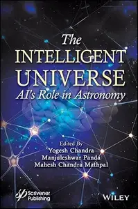 The Intelligent Universe: AI's Role in Astronomy
