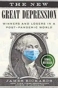 The New Great Depression: Winners and Losers in a Post-Pandemic World