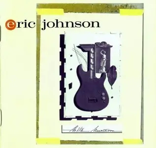 Eric Johnson - Ah Via Musicom (1990)