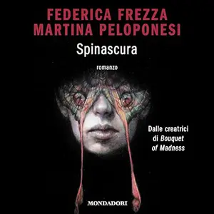 «Spinascura» by Federica Frezza, Martina Peloponesi