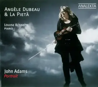 Angèle Dubeau & La Pietà - John Adams: Portrait (2011)