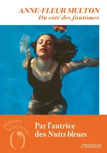 Anne-Fleur Multon, "Du côté des fantômes"