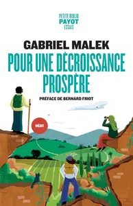 Gabriel Malek, "Pour une décroissance prospère"