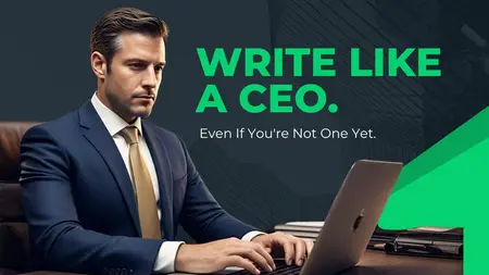 Write Smart Emails Like a CEO Even if You are Not One: Short, Bold, and Impossible to Ignore