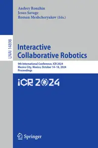 Interactive Collaborative Robotics: 9th International Conference, ICR 2024