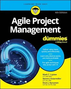 Agile Project Management For Dummies (4th Edition)