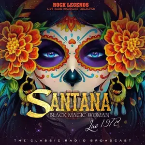 Santana - Santana Live In 1978: Black Magic Woman (2022)