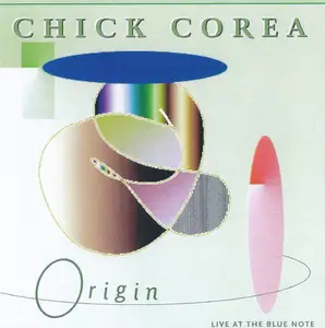 Chick Corea And Origin - Live At The Blue Note (1998) {2017, Reissue}