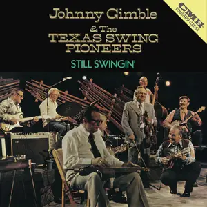 Johnny Gimble And The Texas Swing Pioneers - Still Swingin' (Remastered) (1980/2024) (Hi-Res)