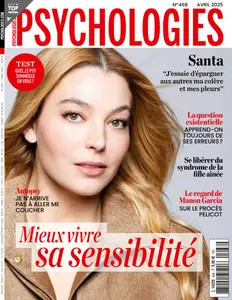 Psychologies France N.468 - Avril 2025