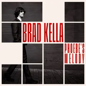 Brad Kella - Phoebe's Melody (2025) [Official Digital Download]