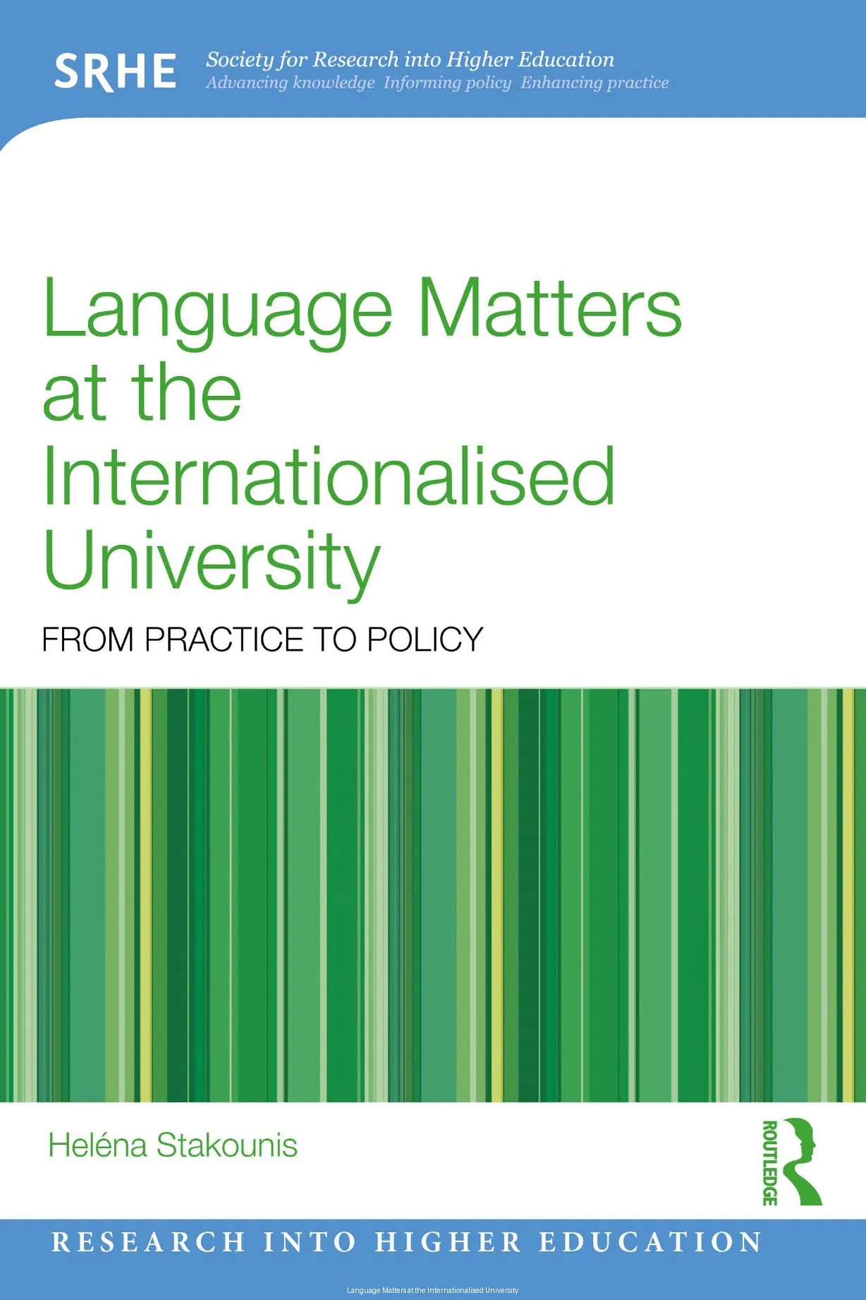 Language Matters at the Internationalised University: From Practice to Policy