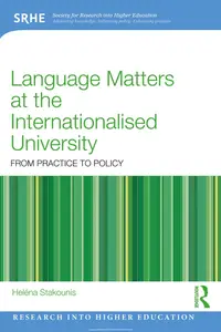 Language Matters at the Internationalised University: From Practice to Policy