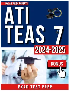 ATI TEAS 7 Study Guide 2024-2025