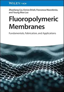 Fluoropolymeric Membranes