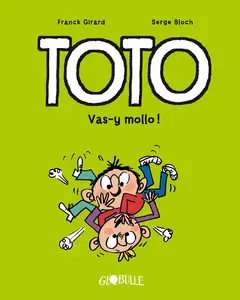 Toto - Tome 6 - Vas-Y Mollo