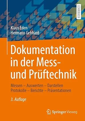 Dokumentation in der Mess- und Prüftechnik, 3. Auflage