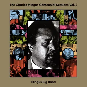 Mingus Big Band - The Charles Mingus Centennial Sessions Vol. 2 (2024) [Official Digital Download 24/96]