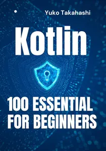 Kotlin Beginner's Essential Knowledge 100