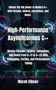 High-Performance Asynchronous C++