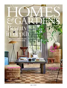 Homes & Gardens UK - July 2025