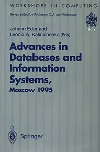 Advances in Databases and Information Systems: Proceedings of the Second International Workshop on Advances in Databases and In