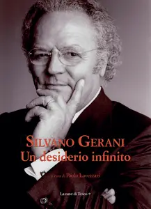 Un desiderio infinito - Silvano Gerani
