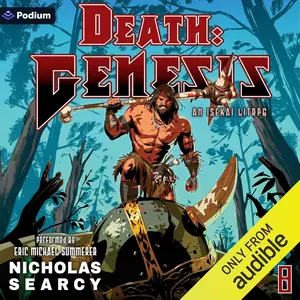 Death: Genesis 8: An Isekai LitRPG: Death: Genesis