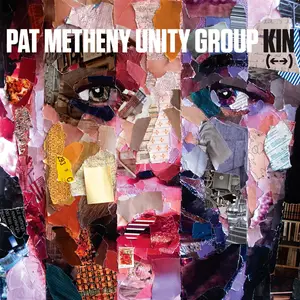 Pat Metheny Unity Group - Kin (2014) [Official Digital Download 24bit/96kHz]