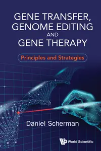 Gene Transfer, Genome Editing And Gene Therapy