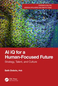 AI iQ for a Human-Focused Future: Strategy, Talent, and Culture