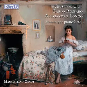 Massimiliano Génot - Unia - Rossaro - Longo: Sonate per pianoforte (2026) [Official Digital Download]